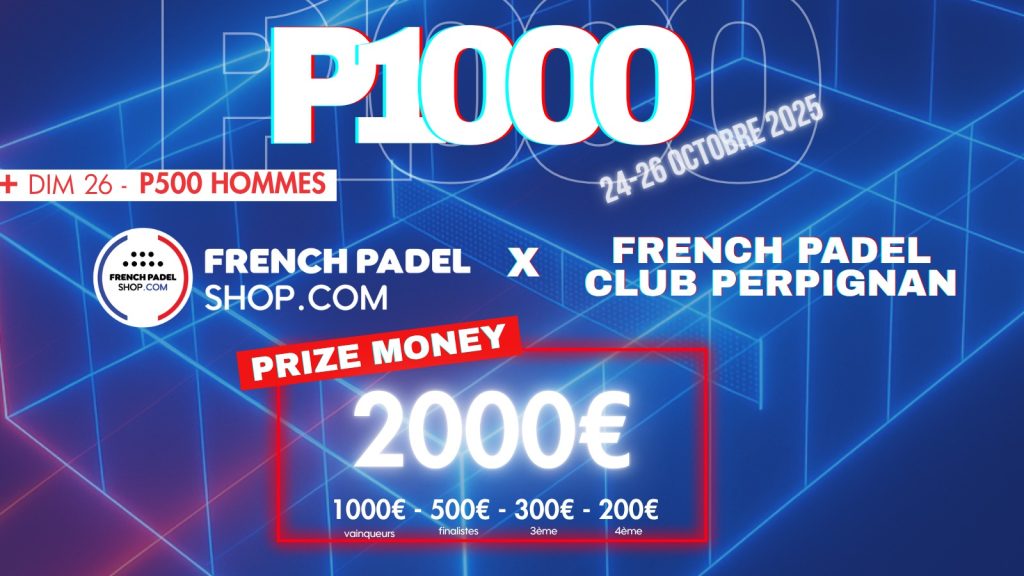 P1000 French Padel Club Perpignan : le tournoi, le plateau et le palmarès