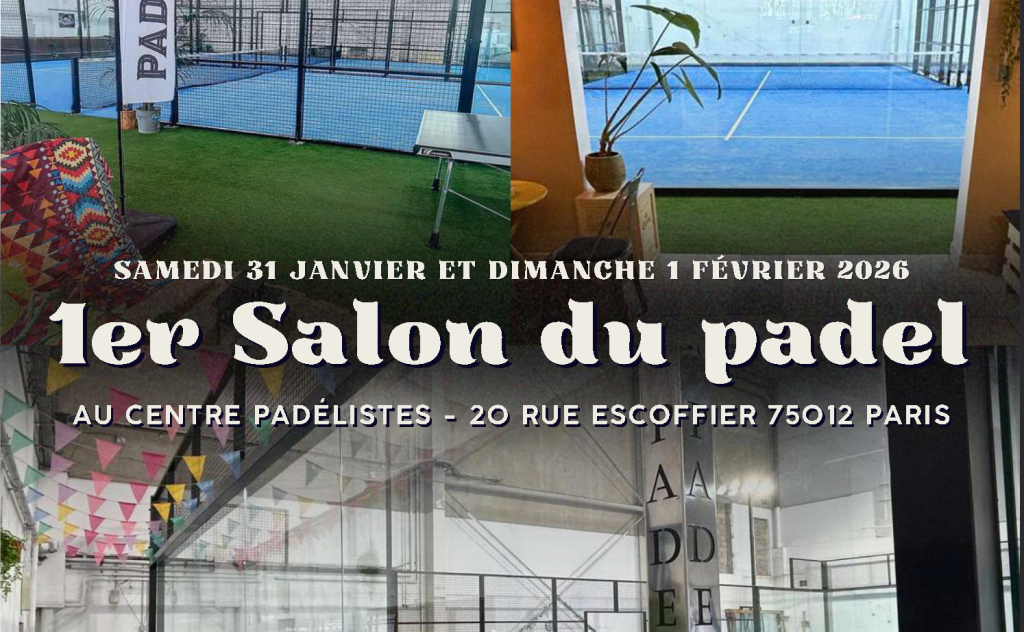 Paris Padel Expo 2026 : le salon du padel à Paris, dates, lieu et programme