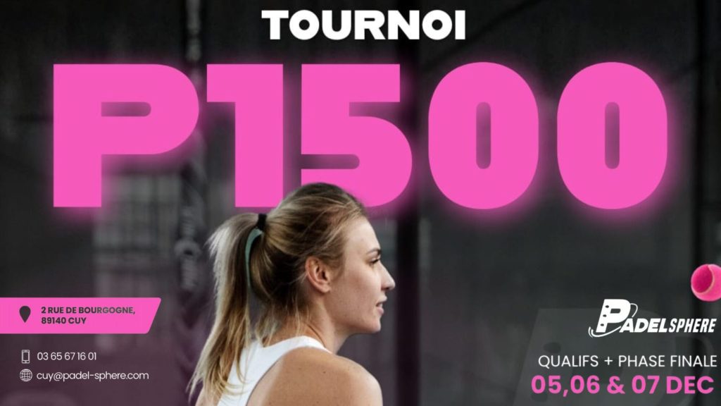 P1000 Padel Sphère (Cuy) : le tournoi, le palmarès et les résultats