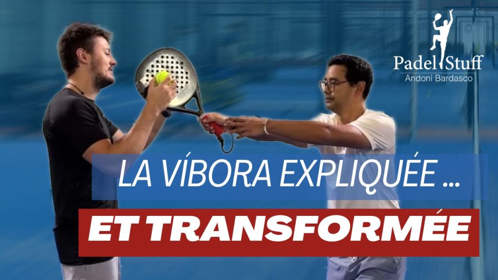 La víbora au padel : technique pas à pas