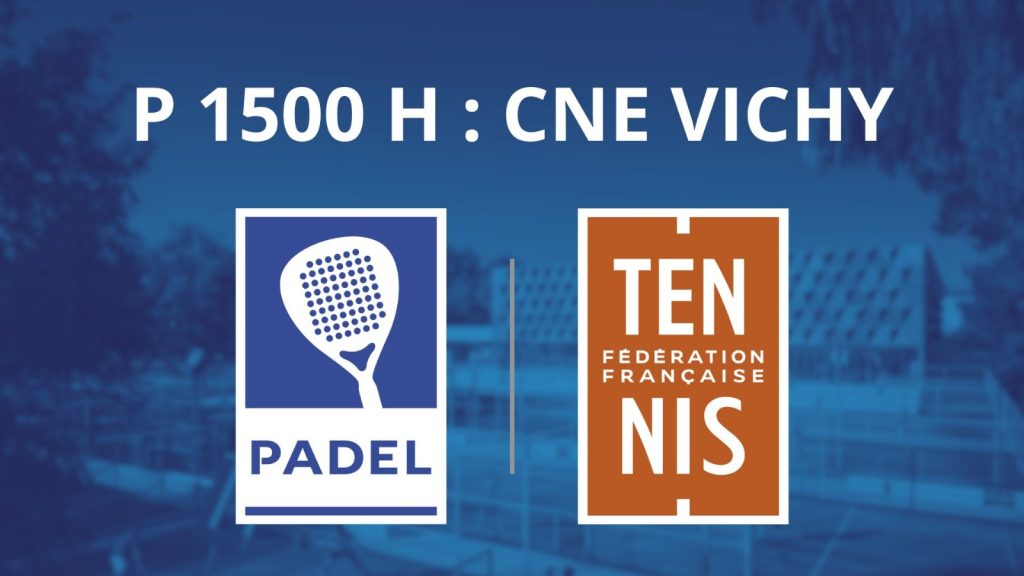 P1500 CNE Vichy : le tournoi, le palmarès et les résultats