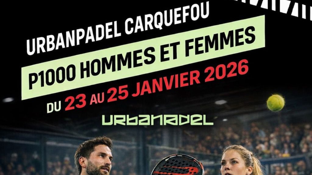 P1000 Urban Padel Carquefou : le tournoi, le palmarès et les résultats