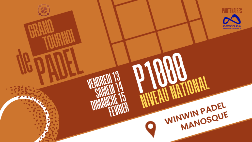 P1000 WinWin Padel Manosque : le tournoi, le format et les résultats