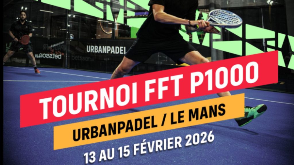 P1000 Urban Padel Le Mans : le tournoi, le programme et le plateau